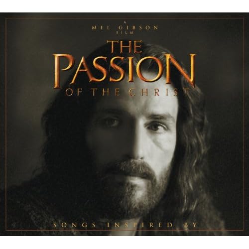 Amazon Songs Inspired By The Passion Of The Christ Soundtrack Various Artists MP3 Downloads