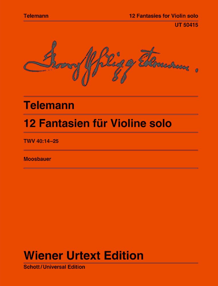 12 Fantasies for solo Violin: Edited from the souce by Bernhard Moosbauer. Notes on interpretation by Bernhard Moosbauer. Urtext. TWV 40:14-25. violin.