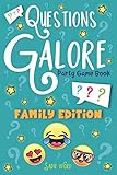 Questions Galore Party Game Book: Family Edition: An Entertaining Question Game with over 400 Funny Choices, Silly Challenges and Hilarious Ice ... the Go Activity for Kids, Teens & Adults by Sadie Word, Nyx Spectrum