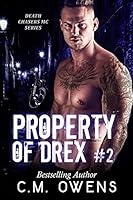Property Of Drex (Book 2) (Death Chasers MC Series)