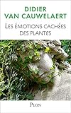 Les émotions cachées des plantes by