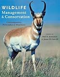 Wildlife Management and Conservation: Contemporary Principles and Practices