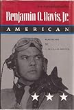 Benjamin O. Davis, Jr. American: An Autobiography