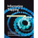 Information Trapping: Real-Time Research on the Web