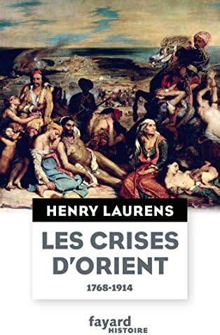 Les crises d'Orient (Divers Histoire) (French Edition)