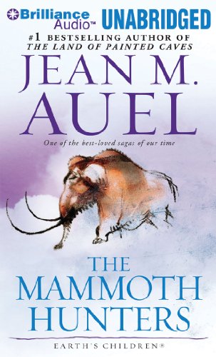 The Mammoth Hunters (Earth's Children® Series), by Jean M. Auel The Mammoth Hunters (Earth's Children® Series), by Jean M. Auel