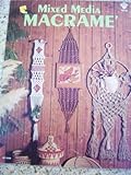 Mixed Media Macrame by