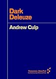 Dark Deleuze (Forerunners: Ideas First)