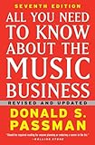 All You Need to Know About the Music Business: Seventh Edition, Donald S. Passman, 1439153019
