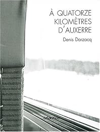 À quatorze kilomètres d'Auxerre