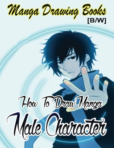 Manga Drawing Books How to Draw Manga Male Characters: Learn Japanese Manga Eyes And Pretty Manga Face: Volume 6 (Drawing Manga Books : Pencil Drawings for Beginners)