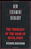 The Theology of the Book of Revelation (New Testament Theology)
