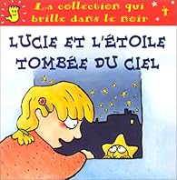 Book's Cover of Lucie et l'étoile tombée du ciel