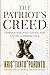 The Patriot's Creed: Inspiration and Advice for Living a Heroic Life by Kris Paronto