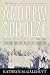 THE CAREER OF ANDREW SCHULZE (Religion/Civil Rights) by 
