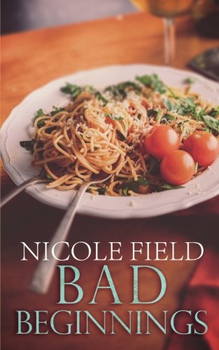 Bad Beginnings (Anchors) (Volume 1)