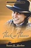 Thick as Thieves: An Andrea Carter Book (Circle C Milestones) by Susan K. Marlow