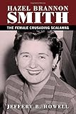 Image de Hazel Brannon Smith: The Female Crusading Scalawag