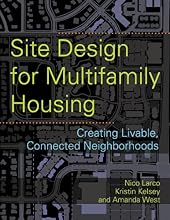 Site Design for Multifamily Housing: Creating Livable, Connected Neighborhoods