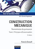 Image de Construction mécanique, Transmission de puissance : Tome 1, Principes et Ecoconception