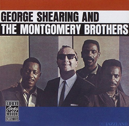 George Shearing - George Shearing And The Montgomery Brothers By George Shearing - Zortam Music