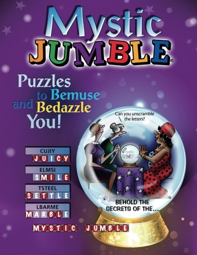Mystic Jumble®: Puzzles to Bemuse and Bedazzle You! (Jumbles®) by Tribune Content Agency LLC