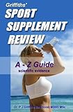 Griffiths' Sport Supplement Review by Dr Peter Griffiths