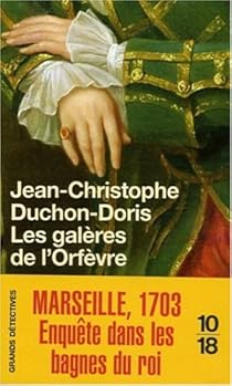 Les Galeres De L Orfevre Marseille 1703 Babelio