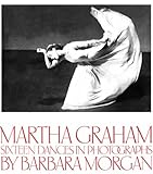 Image de Martha Graham: Sixteen Dances in Photographs