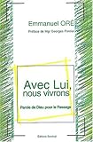 Avec lui, nous vivrons : Parole de Dieu pour le Passage by 