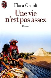 Une  vie n'est pas assez