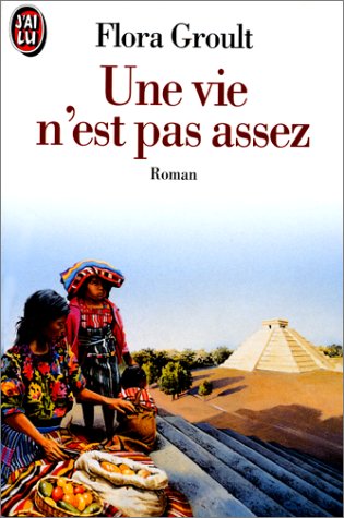 Une  vie n'est pas assez