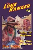 The Lone Ranger #3: Valley of Shadows/The Cave of Terror