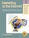 Marketing on the Internet: A 7-Step Plan for Selling Your Products, Services, and Image to Millions by 