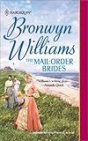 Front cover for the book The Mail-Order Brides by Bronwyn Williams