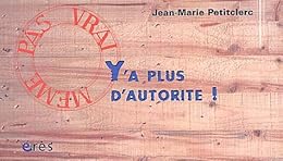 Y'a plus d'autorité !