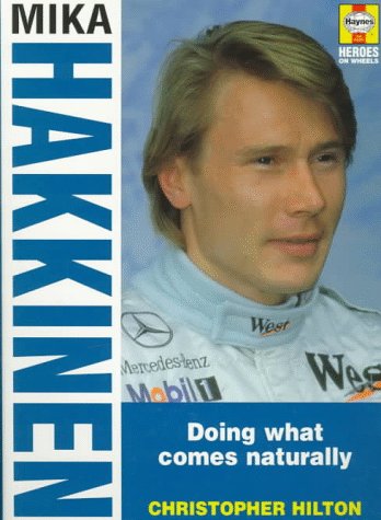 Mika Hakkinen: McLaten's Flying Finn (Heroes on Wheels)