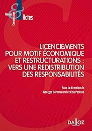 Licenciements pour motif économique et restructurations, vers une redistribution des responsabilités
