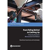 From Falling Behind to Catching Up: A Country Economic Memorandum for Malawi (Directions in Development)
