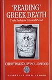Reading Greek Death : To the End of the Classical Period, Sourvinou-Inwood, Christiane, 019814976X