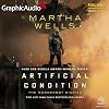 Artificial Condition (Dramatized Adaptation): The Murderbot Diaries, Book 2