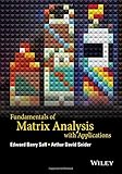 Fundamentals of Matrix Analysis with Applications