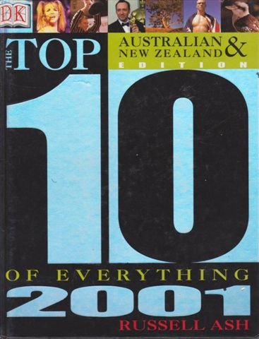 The Top Ten of Everything 2001 by Russell Ash (Hardcover)
