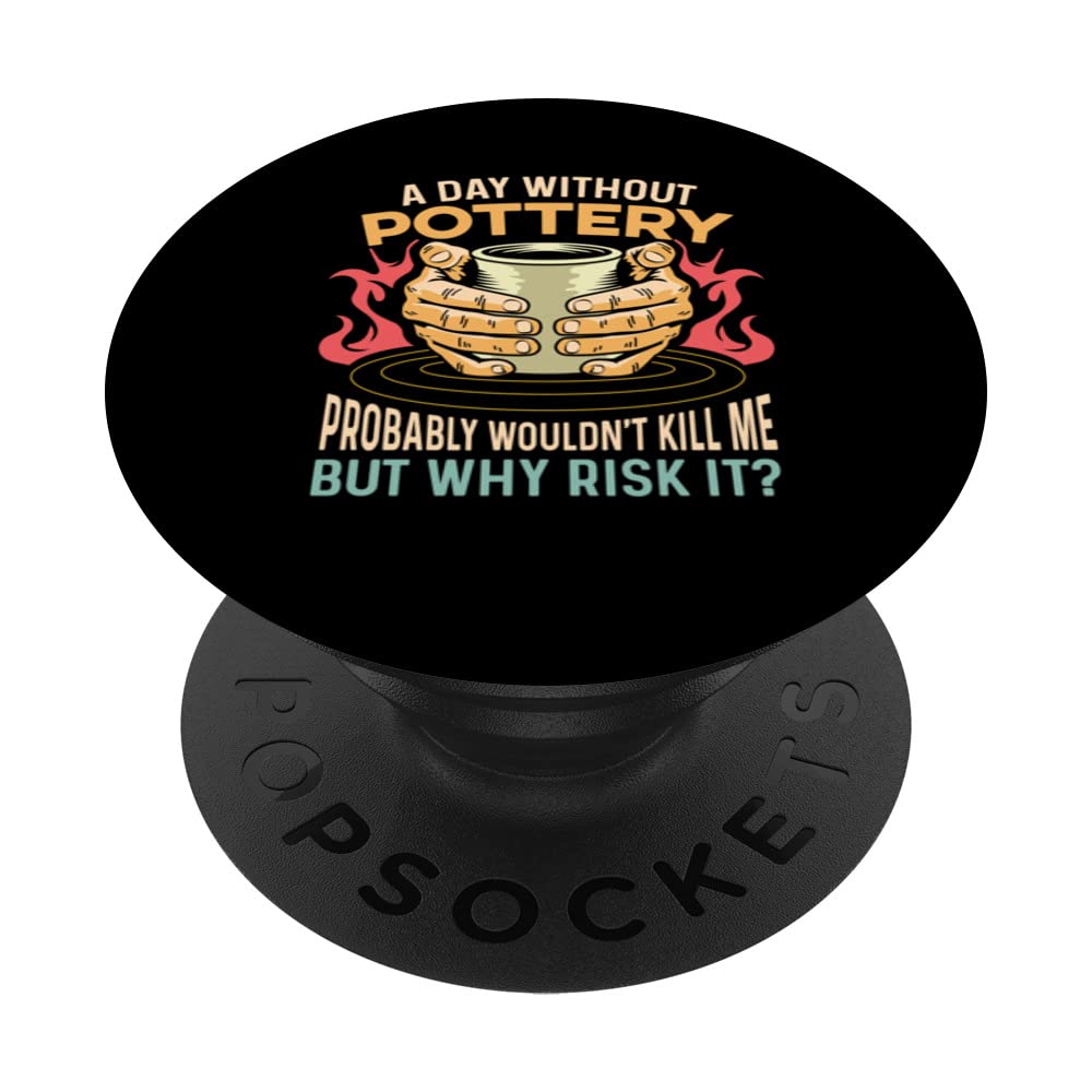 Day without Pottery Ceramist PopSockets Swappable PopGrip