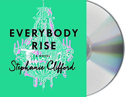 Download Everybody Rise: A Novel Download Everybody Rise: A Novel