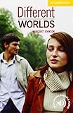 Different Worlds Level 2 (Cambridge English Readers)