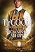 Tycoon (The Knickerbocker Club) by Joanna Shupe