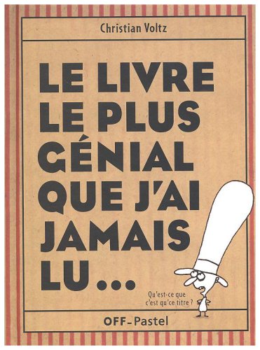 Le  livre le plus génial que j'ai jamais lu