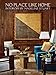 No Place Like Home: Interiors by Madeline Stuart by 