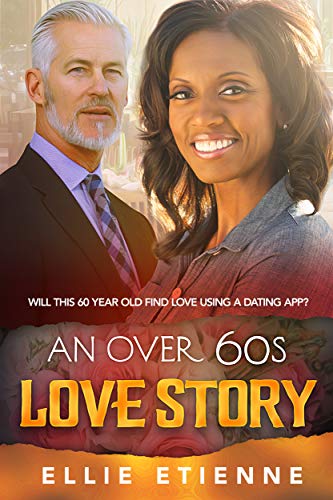 [FREE] An Over 60s Love Story (BWWM Billionaire Romance Book 1) WORD